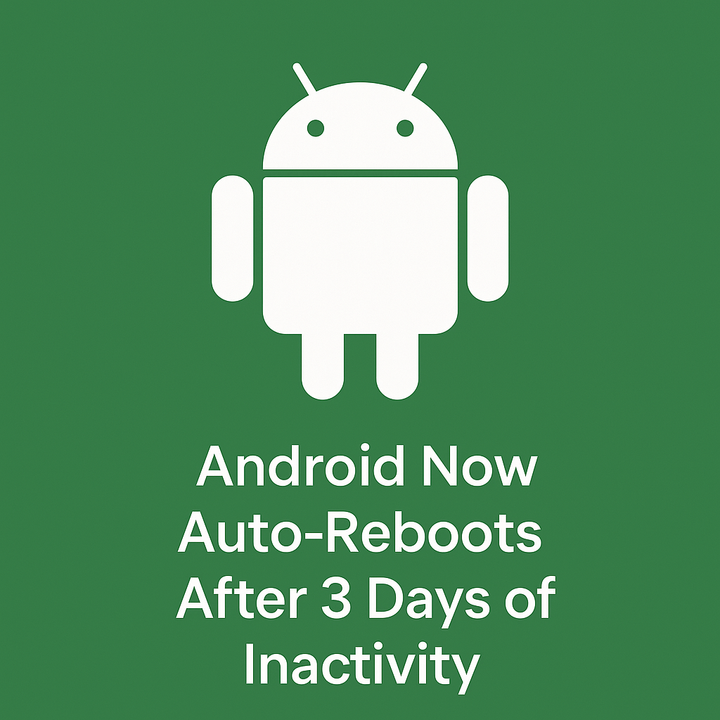 Android now auto-reboots